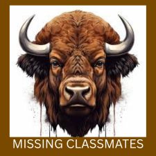 MISSING CLASSMATES